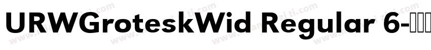 URWGroteskWid Regular 6字体转换